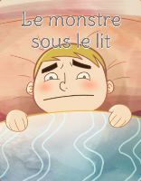 Le monstre sous le lit